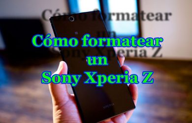Cómo formatear un Sony Xperia Z en menos de 1 minuto